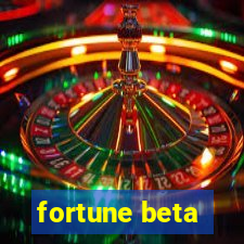 fortune beta